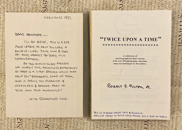 Robert Edison FULTON, Jr. (1909-2004). ƒ??Twice Upon a Timeƒ? A collection of autobiographical