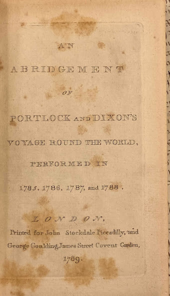ALASKA, & HAWAII. - Nathaniel PORTLOCK (1748-1817) & George DIXON (1748-1795) An Abridgement of - Image 2 of 2