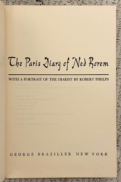 PULITZER PRIZE Winner for Music. - Ned ROREM (b. 1923). The Paris Diary of Ned Rorem with a portrait
