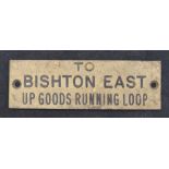 Railwayana - A brass signal box shelfplate "TO BISHTON EAST UP GOODS RUNNING LOOP", 12 x 3.