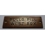 Railwayana - A brass signal box shelfplate "BULLO PILL WEST BOX", 12 x 3.