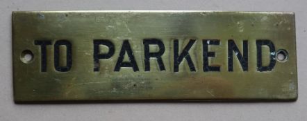 Railwayana - A brass signal box shelfplate "TO PARKEND", 12 x 3.