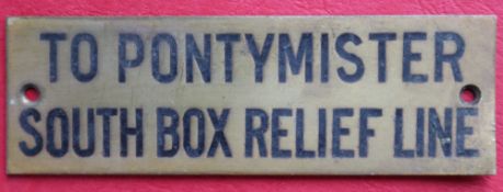 Railwayana - A brass signal box shelfplate "TO PONTYMISTER SOUTH BOX RELIEF LINE", 12 x 3.