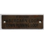 Railwayana - A brass signal box shelfplate "FROM ABERCARN LOOP DOWN RUNNING LOOP", 12 x 3.