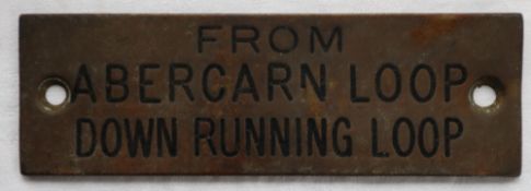 Railwayana - A brass signal box shelfplate "FROM ABERCARN LOOP DOWN RUNNING LOOP", 12 x 3.