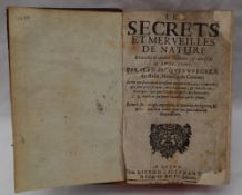 Wecker (Jean Jacques) Les Secrets et merveilles de nature recueillis de divers Autheurs et divisez