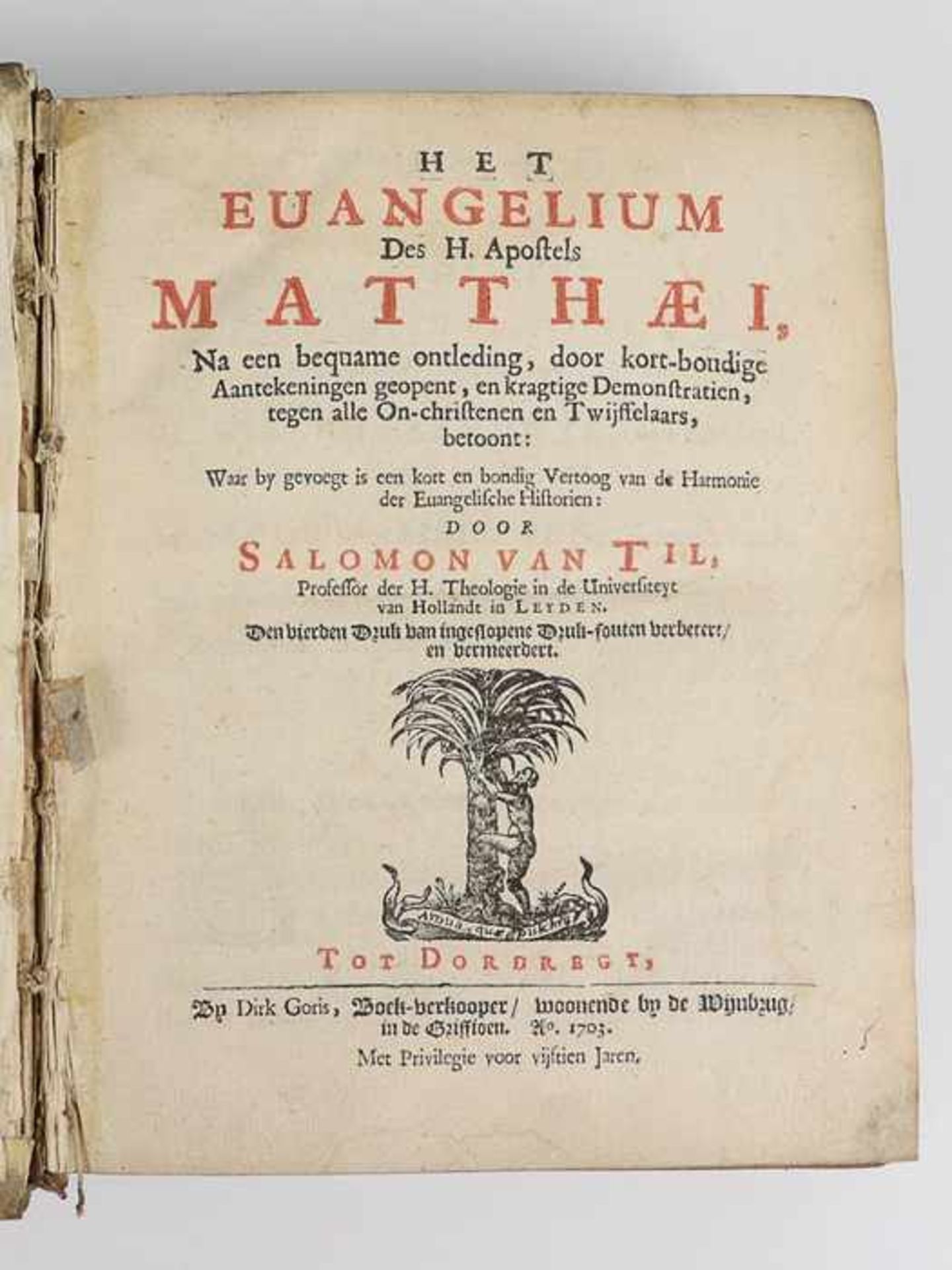 Til, Salomon van"Het Euangelium des H. Apostels Matthaei", Dodrecht Dirk Goris 1703, 4. Aufl., 5