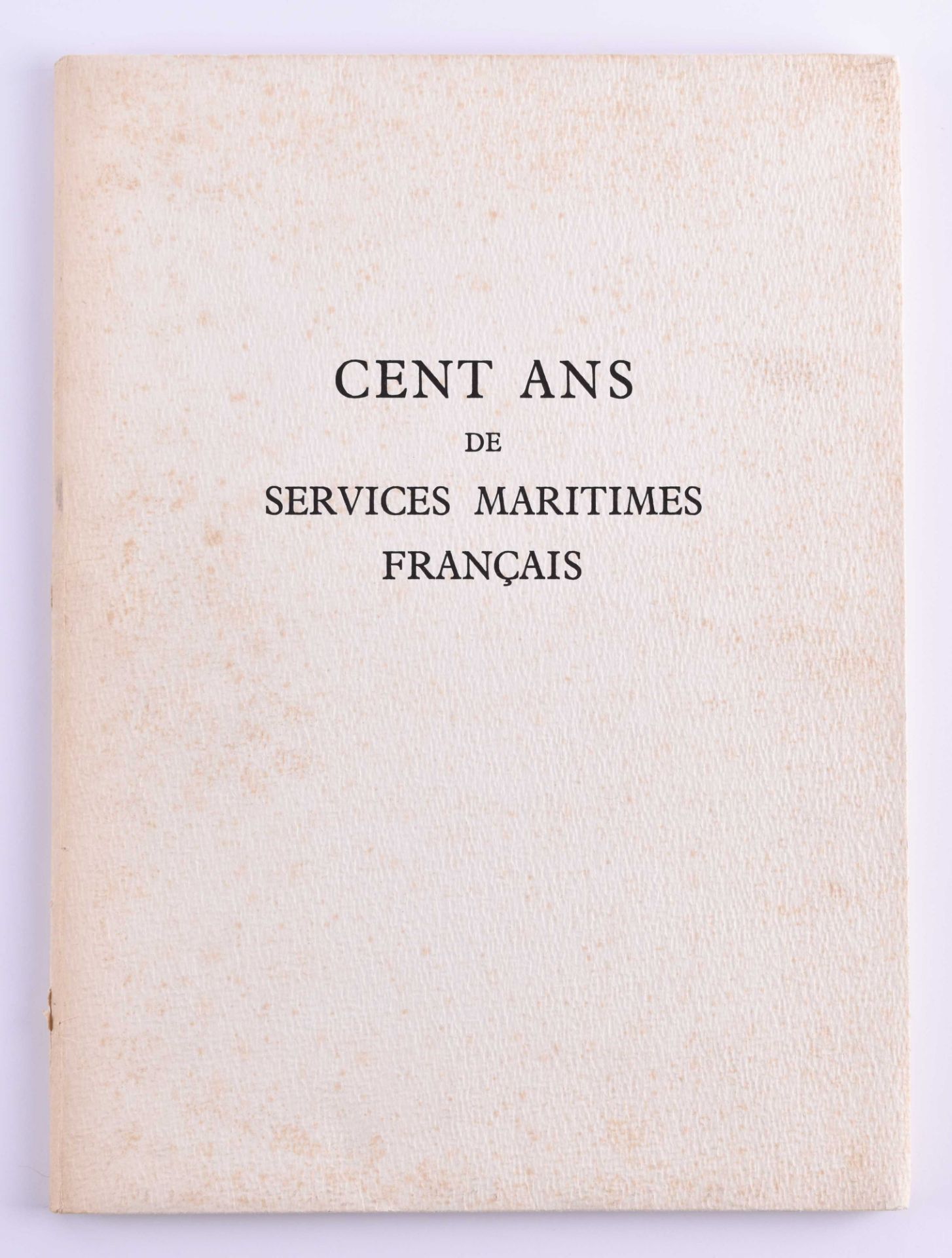 France Cent ans de services Maritimes Françaisprinted on loose laid paper, with woodcuts by