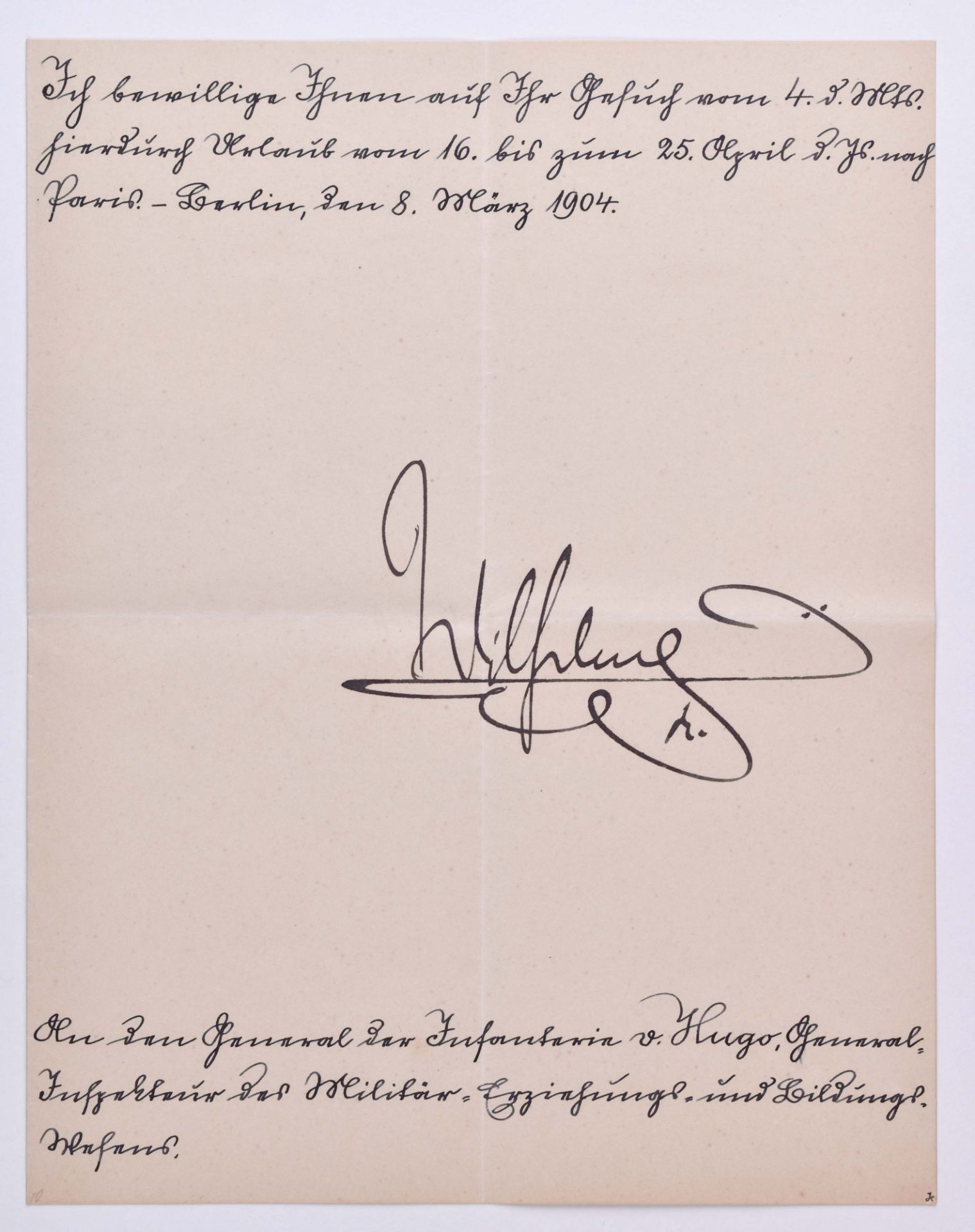 Urlaubsbewilligung vom 8.3.1904Urlaubsbewilligung für General der Infantrie Carl-Georg von Hugo, mit