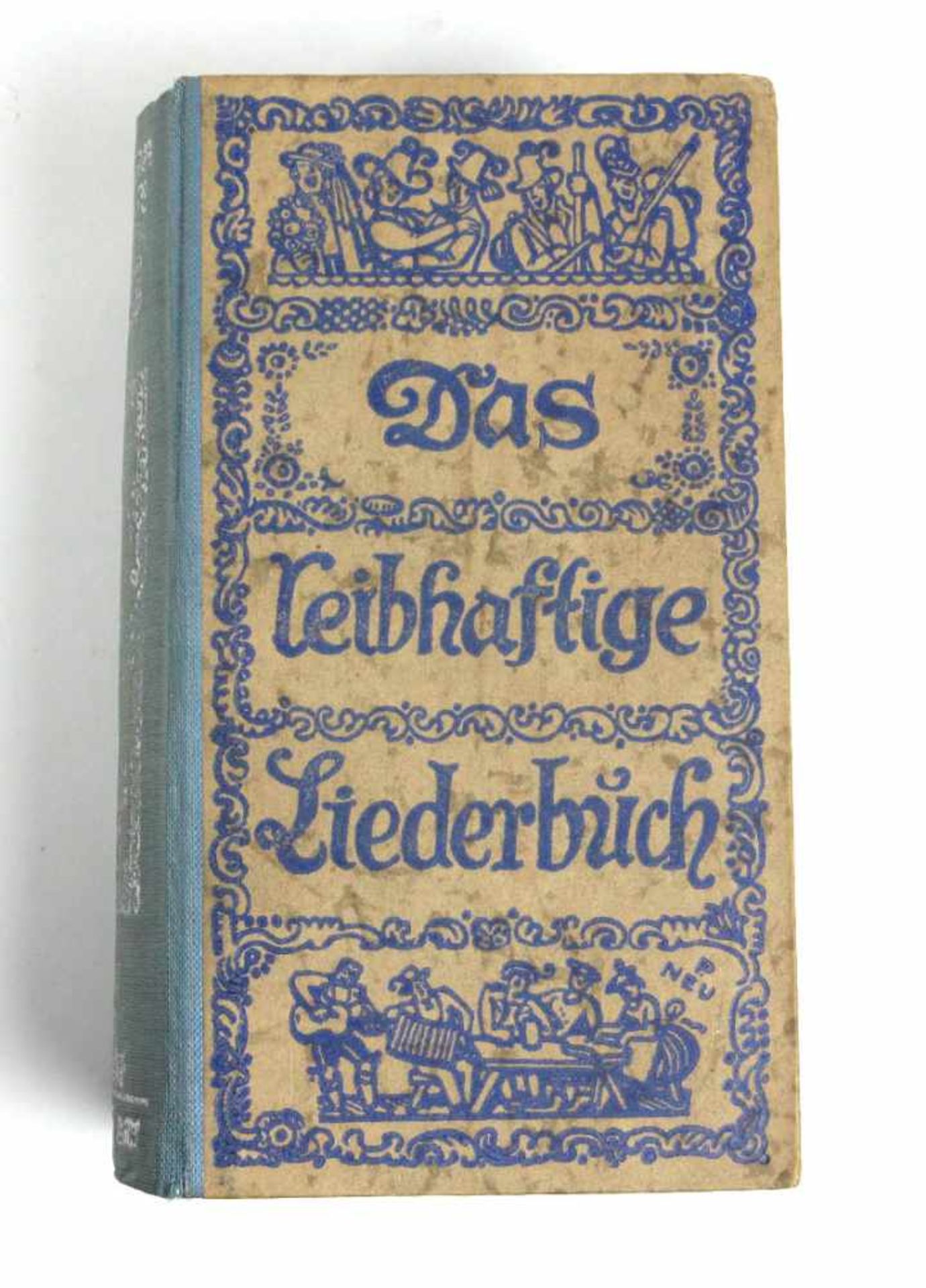 Das leibhaftige Liederbuch 1938Bilder/ Buchschmuck und Einband von Paul Neu München,