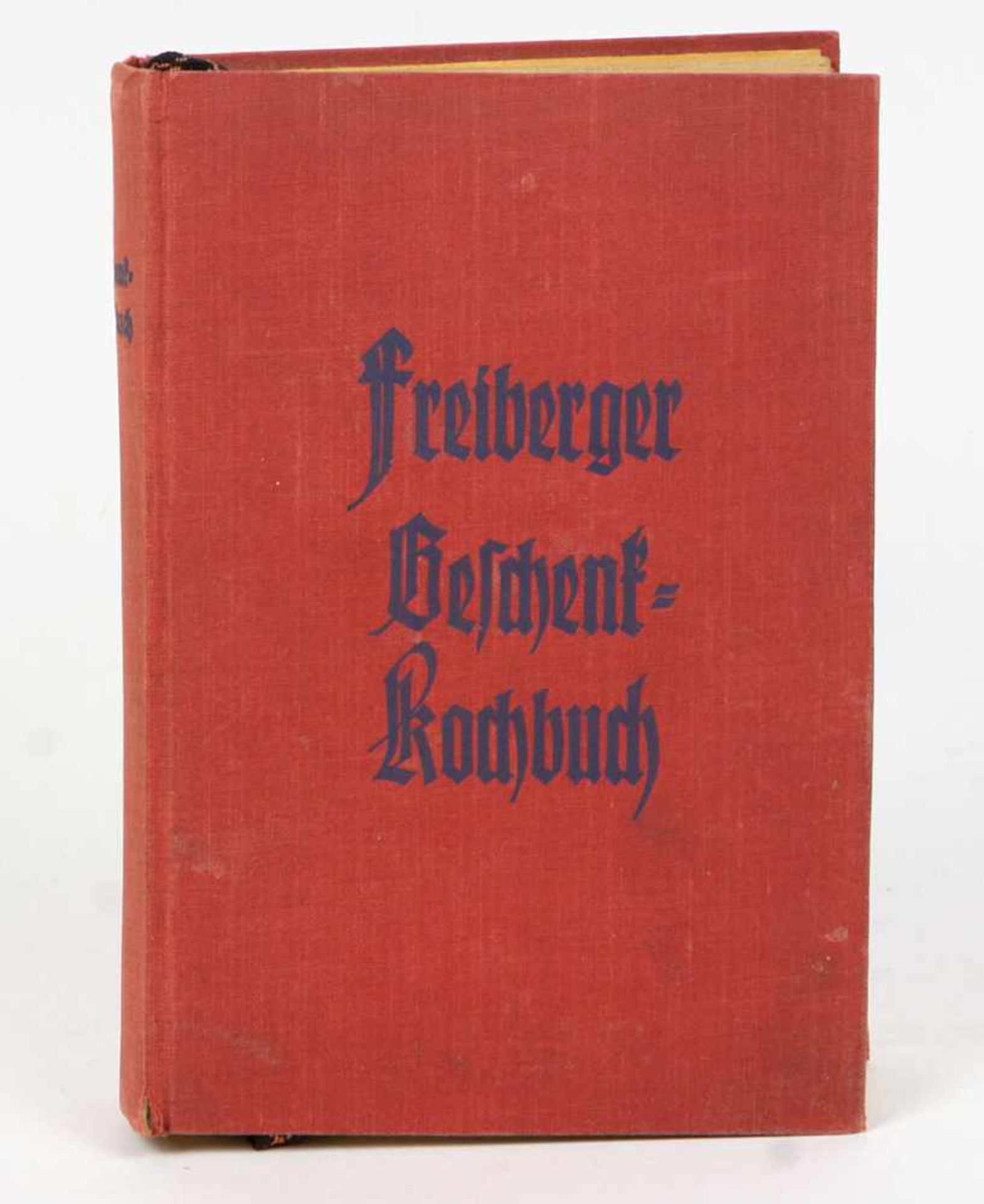 Freiberger Geschenk KochbuchAusgabe für junge Ehen, gestiftet von 19 Firmen aus Freiberg, 326 S. mit