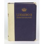 Ludwig II. König von BayernSein Leiben und seine Zeit von Gottfried von Böhm, Verlag Hans Robert