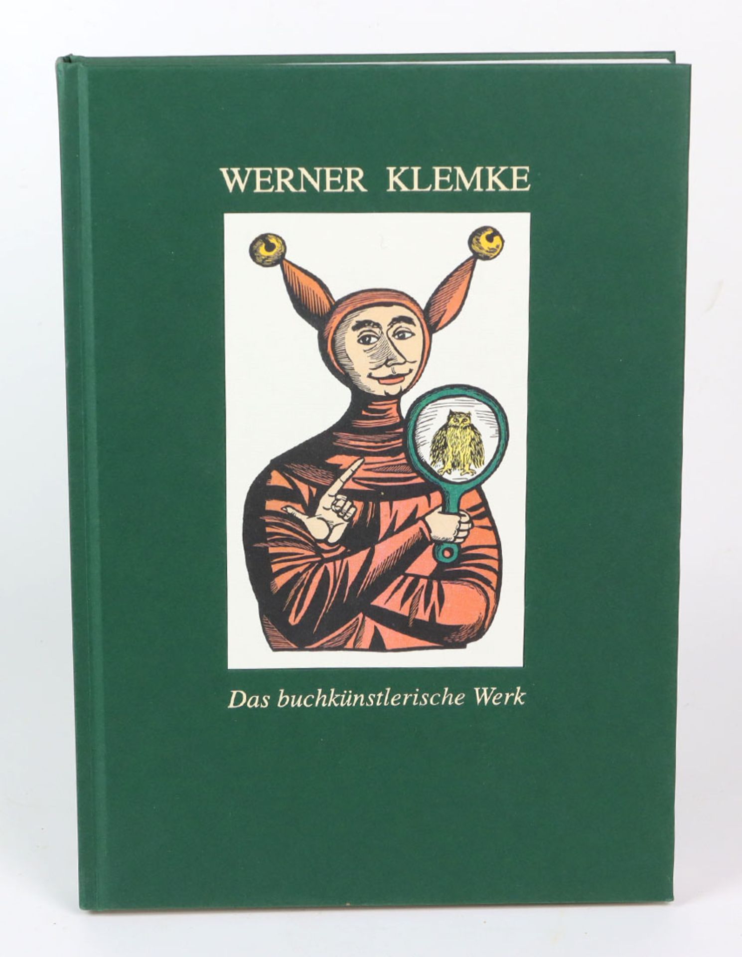 Werner Klemke. Lebensbild und BibliographieSeines buchkünstlerischen Werkes, Werner Klemke / Horst