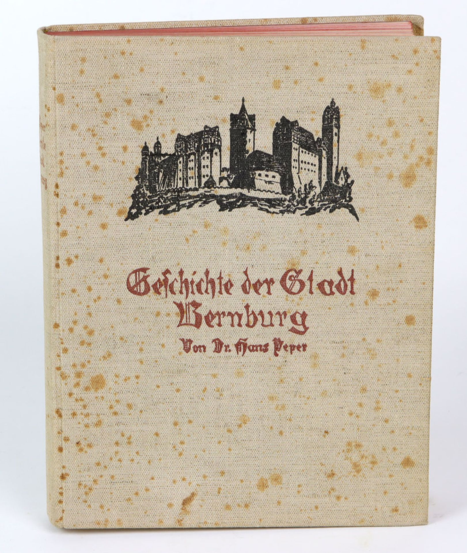Geschichte der Stadt Bernburgvon Dr. Hans Peper, mit einem Vorwort, farbigem Frontispiz, 192 Abb. im