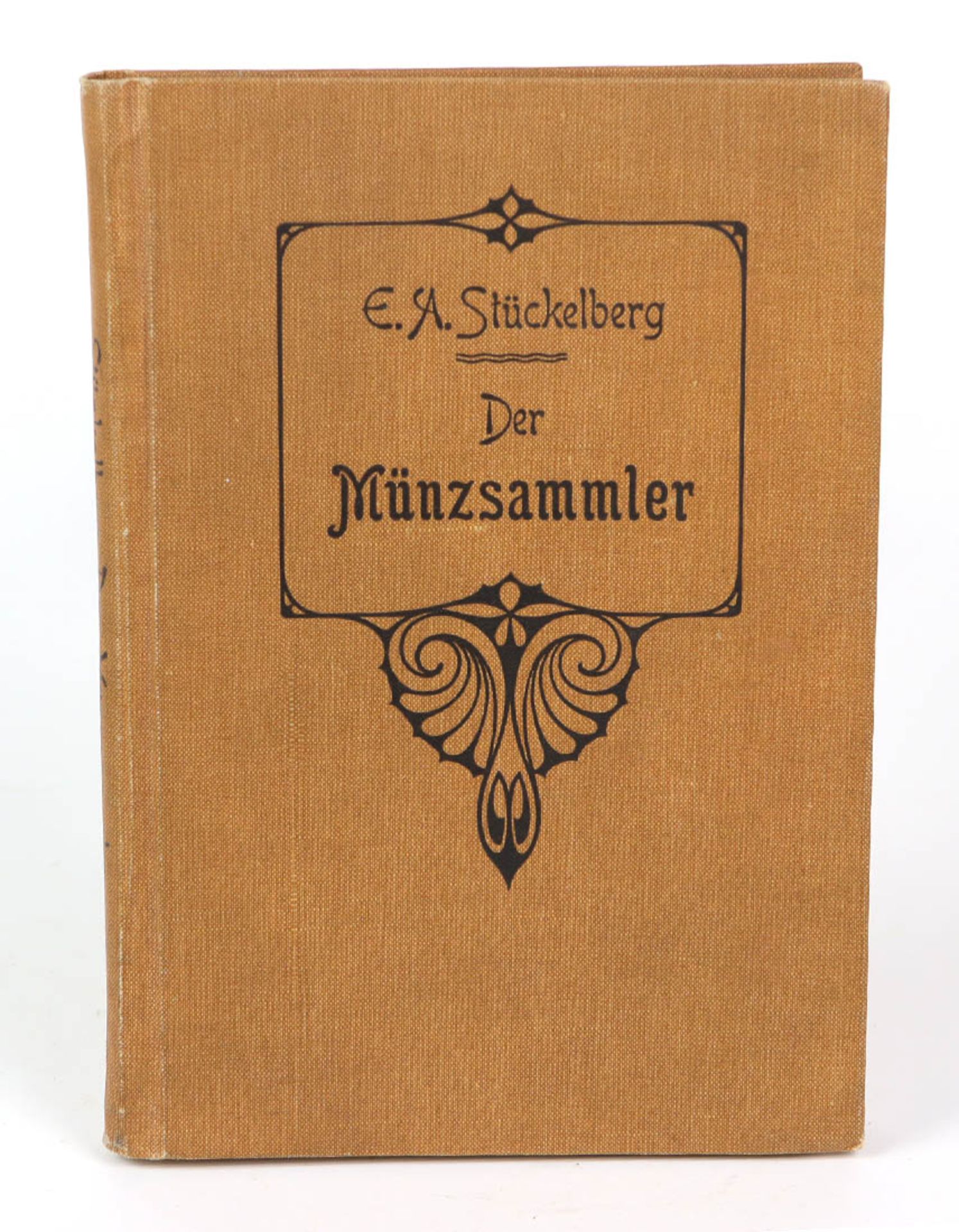 Der MünzsammlerEin Handbuch für Kenner und Anfäner, von E.A. Stückelberg, Verlag Art. Institut Orell