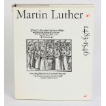 Martin Luther 1483-1546Dokumente seines Lebens und Wirkens, Hermann Böhlaus Nachfolger Weimar