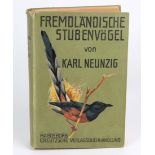 Fremdländische Stubenvögelvon Karl Neunzig, mit 400 Bildern im text und 42 Tafeln in Farbendruck,