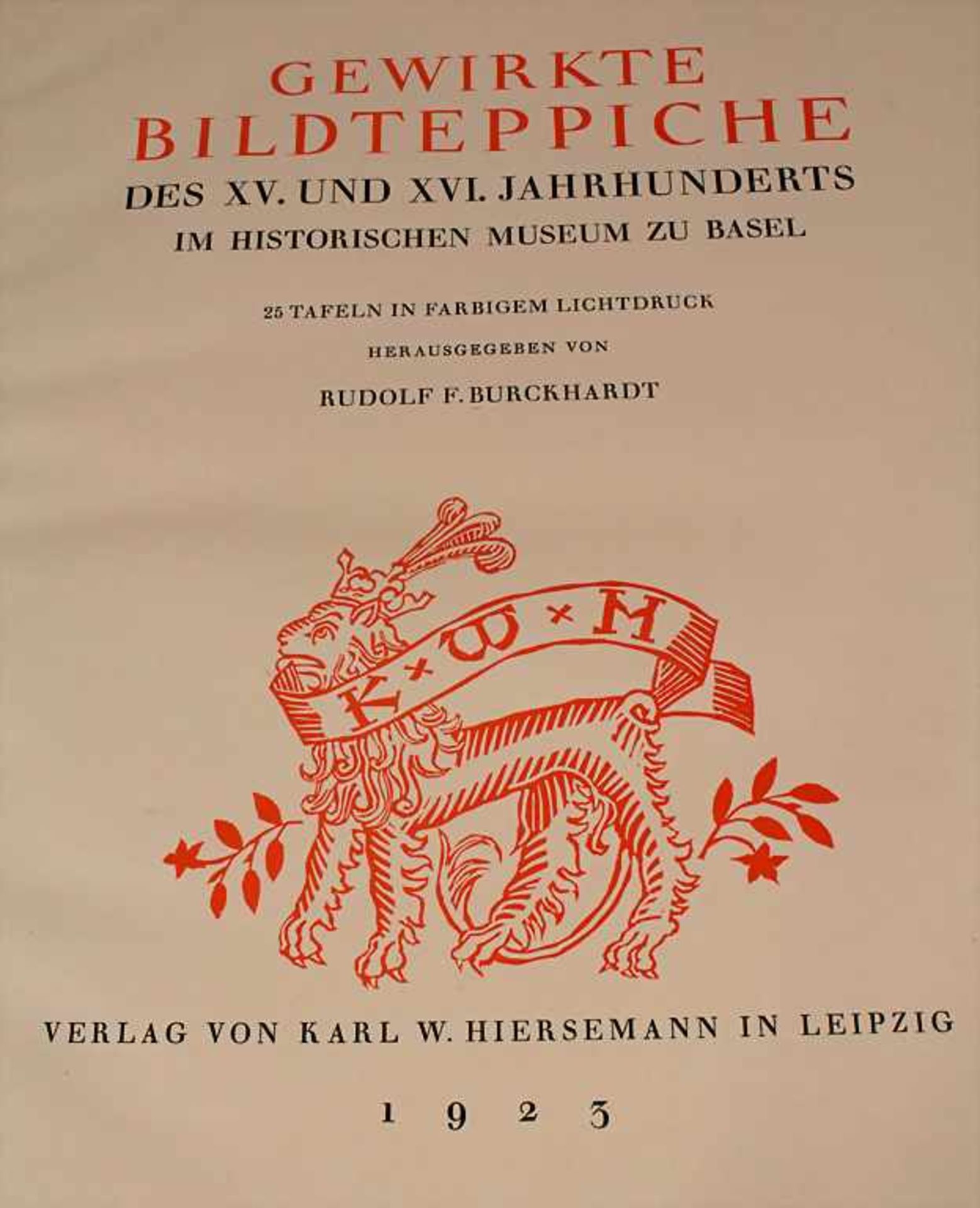 Rudolf F. Burckhardt (Hg), 'Gewirkte Bildteppiche des XV. und XVI. Jahrhunderts', 1923Verlag: Karl - Image 2 of 7