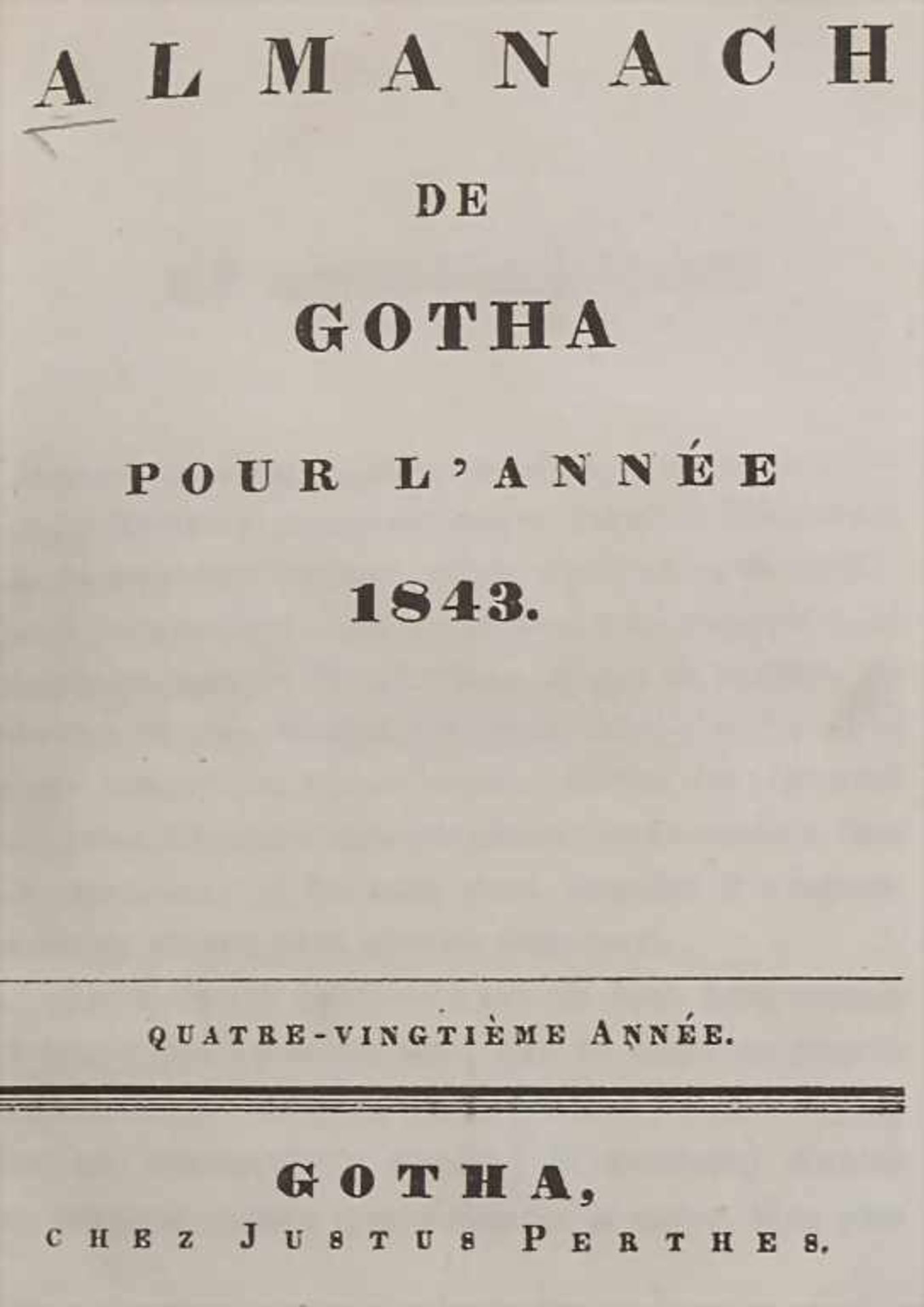 Justus Perthes: Almanach de GothaTitel: Almanach de Gotha pour l`année 1843,Umfang: mit 6