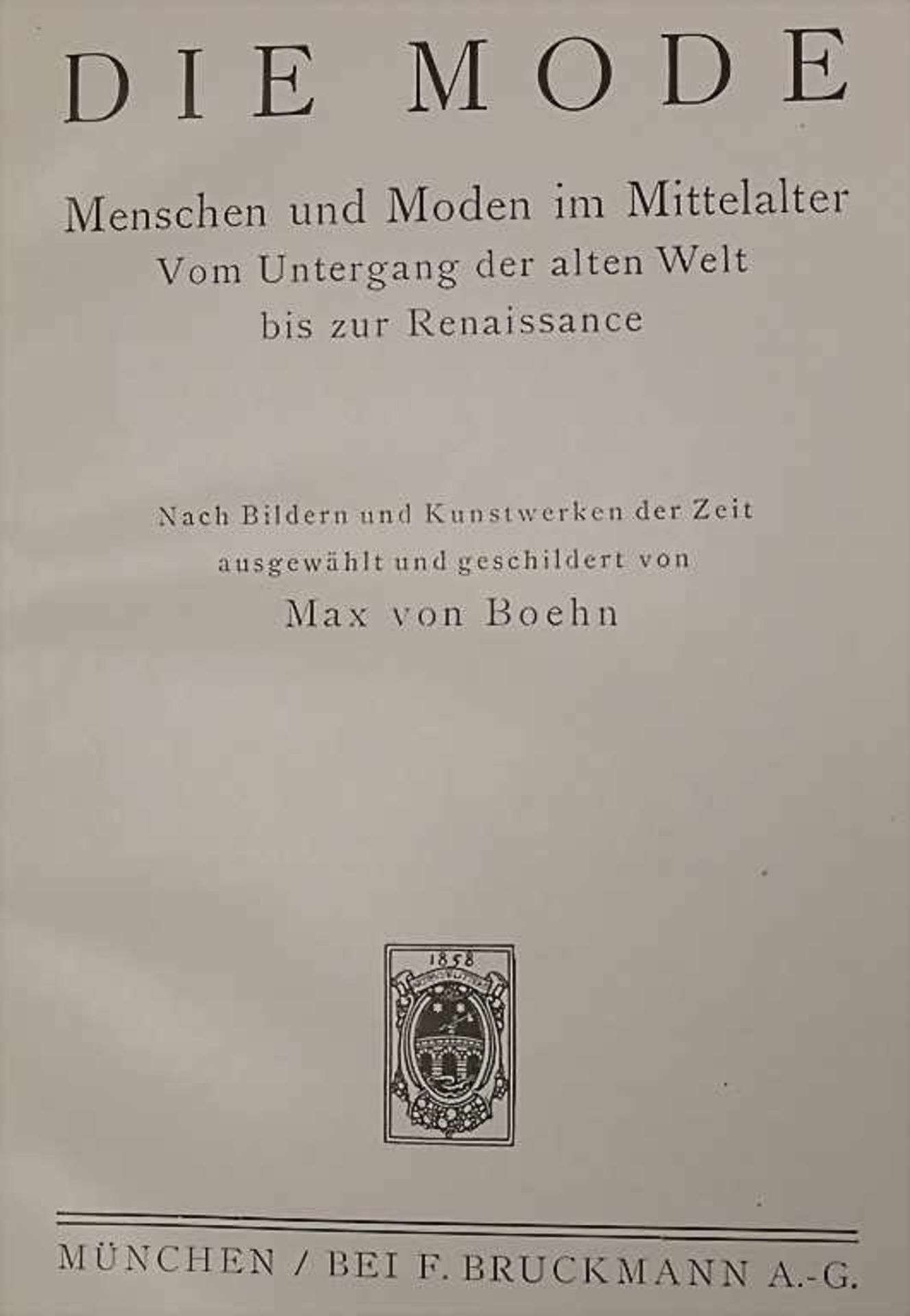 Boehn, Max von.: Die Moden, 8 BänderTitel:1. Mittelalter2. Das 16. Jh.,3. Das 17. Jh.,4. Das 18. - Image 2 of 5