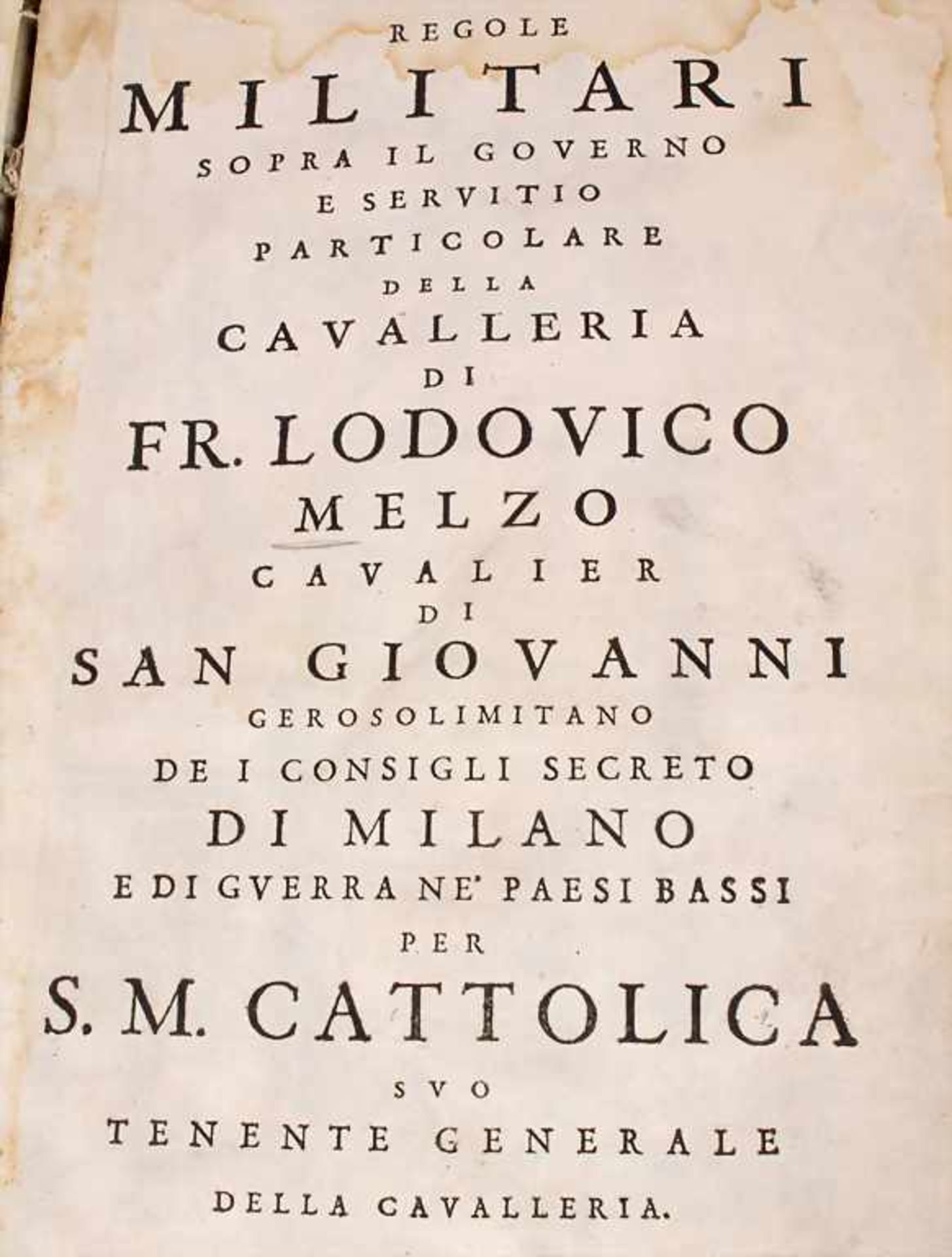Fr. Lodovico Melzo, 'Regole Militari Sopra il Governo E servitio della Cavalleria',