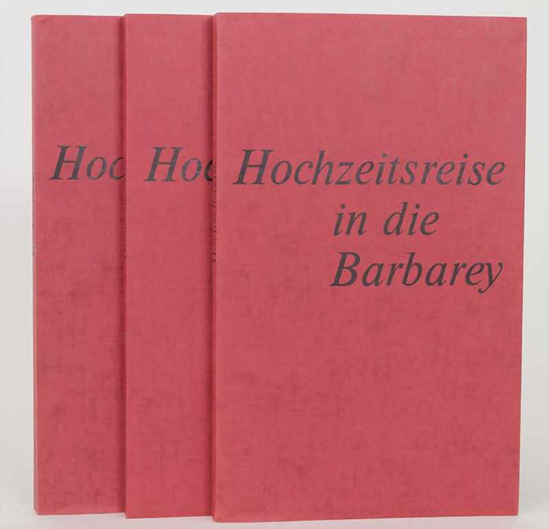 Lujo Bassermann: 3 Ausgaben 'Hochzeitsreise in die Barbarey', Stuttgart, 1974