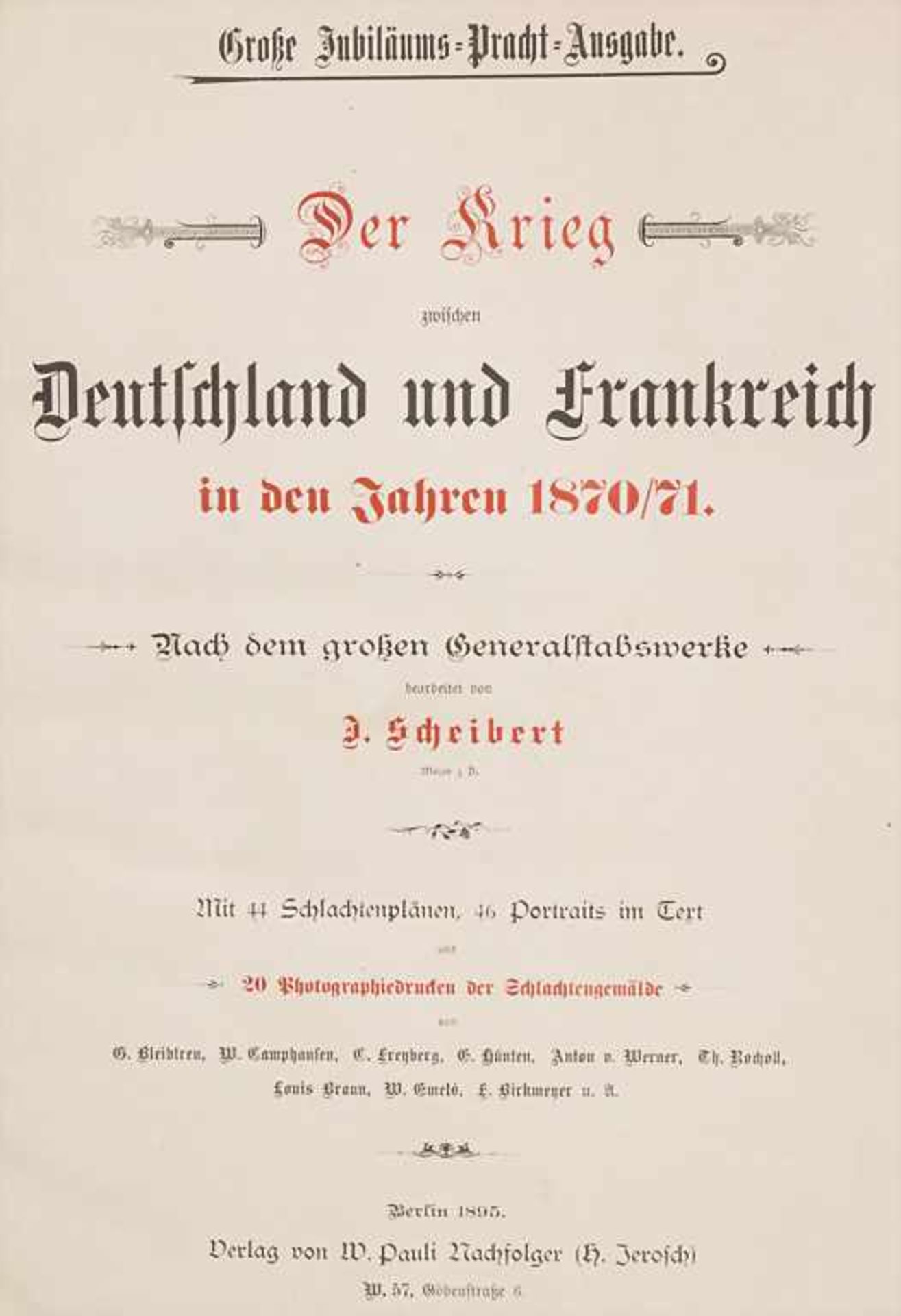 J. Scheibert: 'Der Krieg 1870-71 zum 25 jährigen Gedächtniss', Berlin 1895<b - Image 2 of 2