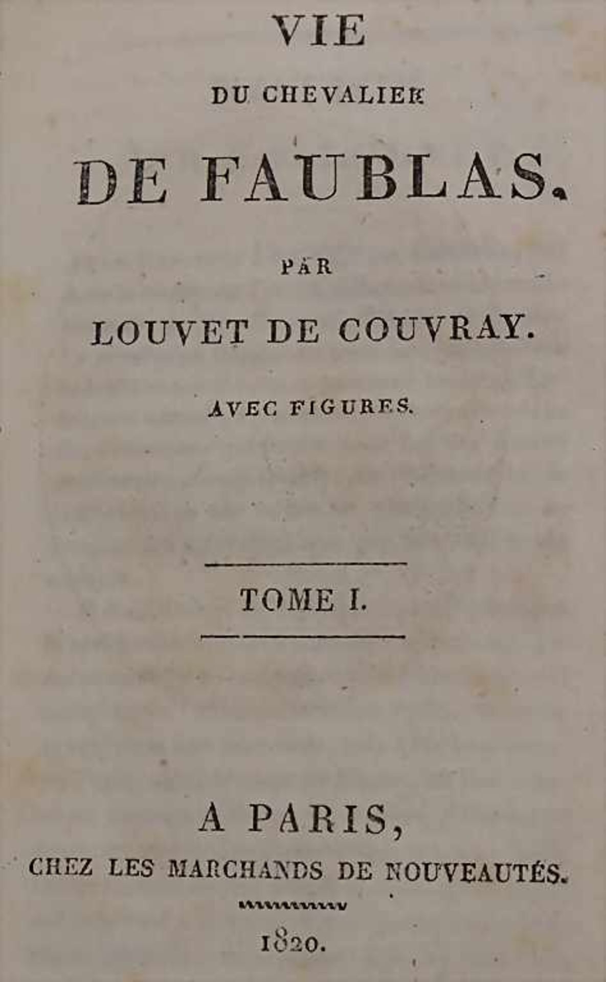 Louvet de Couvray, J.B.: Vie du chevalier de Faubles - Bild 2 aus 2