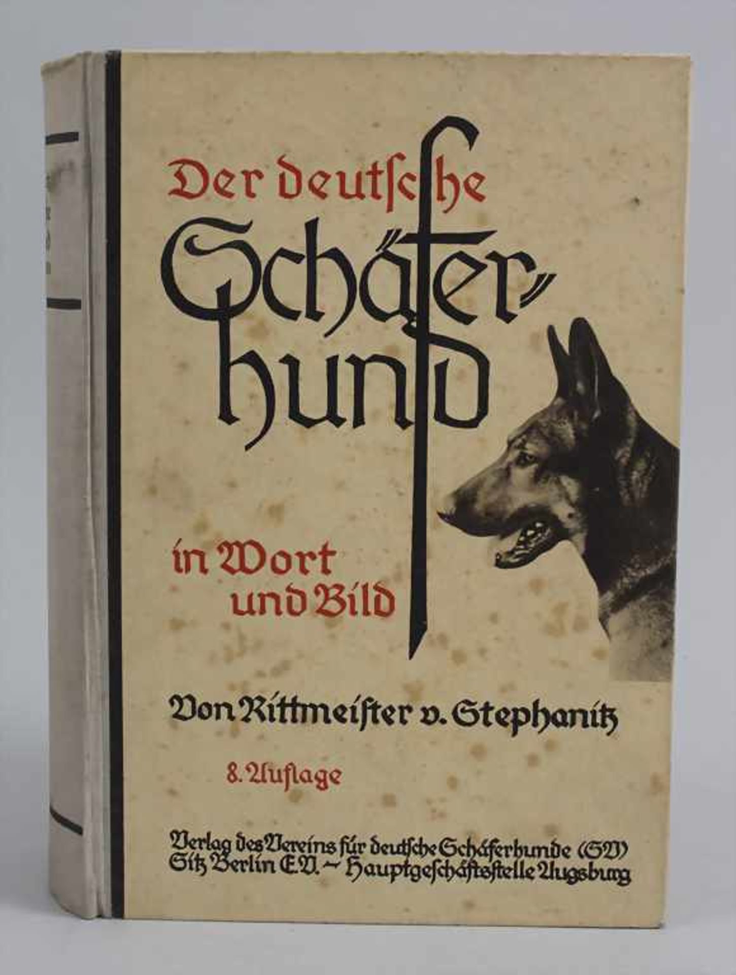 Rittmeister v. Stephanitz: 'Der deutsche Schäferhund'