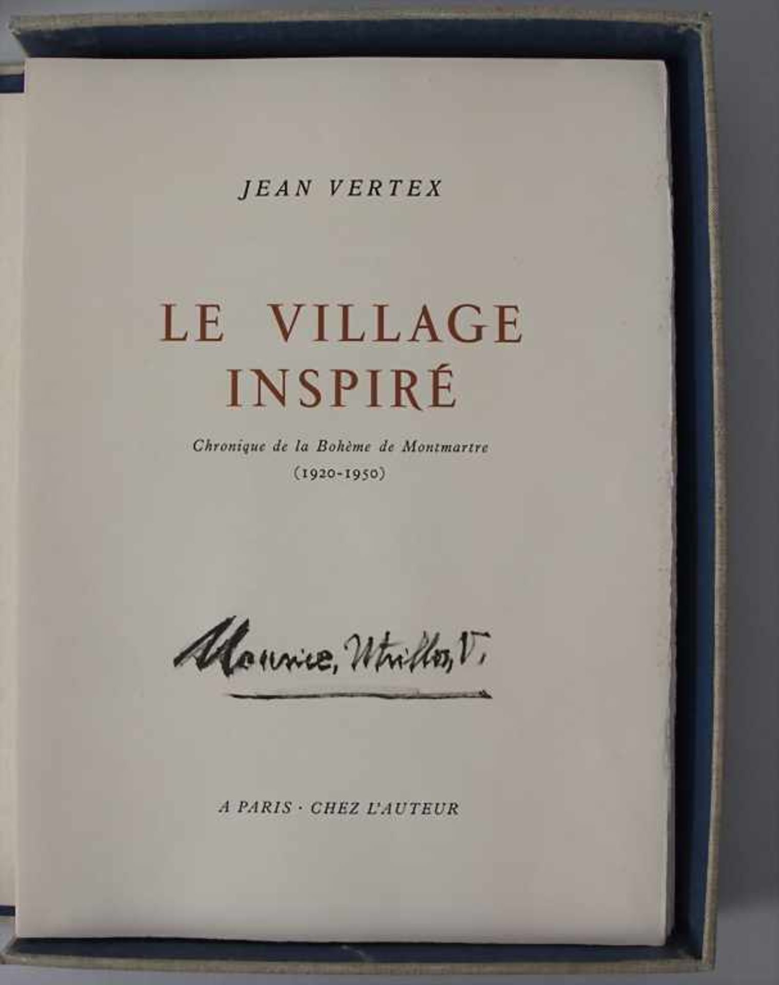 Jean Vertex: Le village inspiré. Chronique de la Bohème de Montmartre (1920-1950) - Image 2 of 7