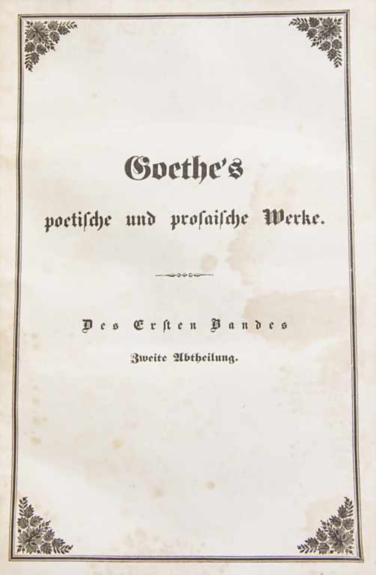 Goethe's poetische und prosaische Werke in 2 Bänden (4 Abteilungen), 1836 - Image 2 of 4