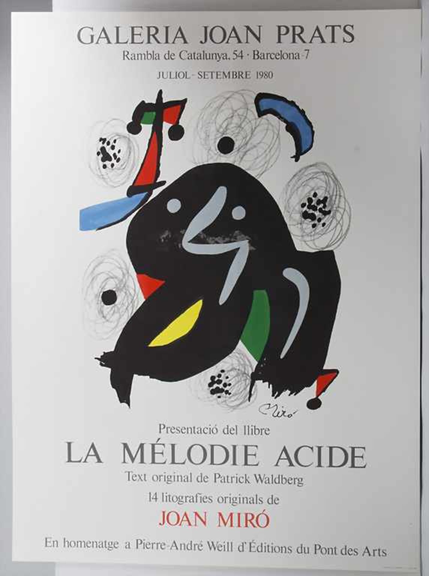 Joan Miro (1893-1983), Ausstellungsplakat 'La Mélodie Acide' / An exhibition poster 'La Mélodie