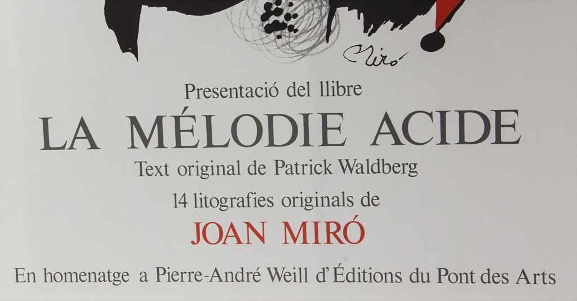 Joan Miro (1893-1983), Ausstellungsplakat 'La Mélodie Acide' / An exhibition poster 'La Mélodie - Bild 3 aus 3