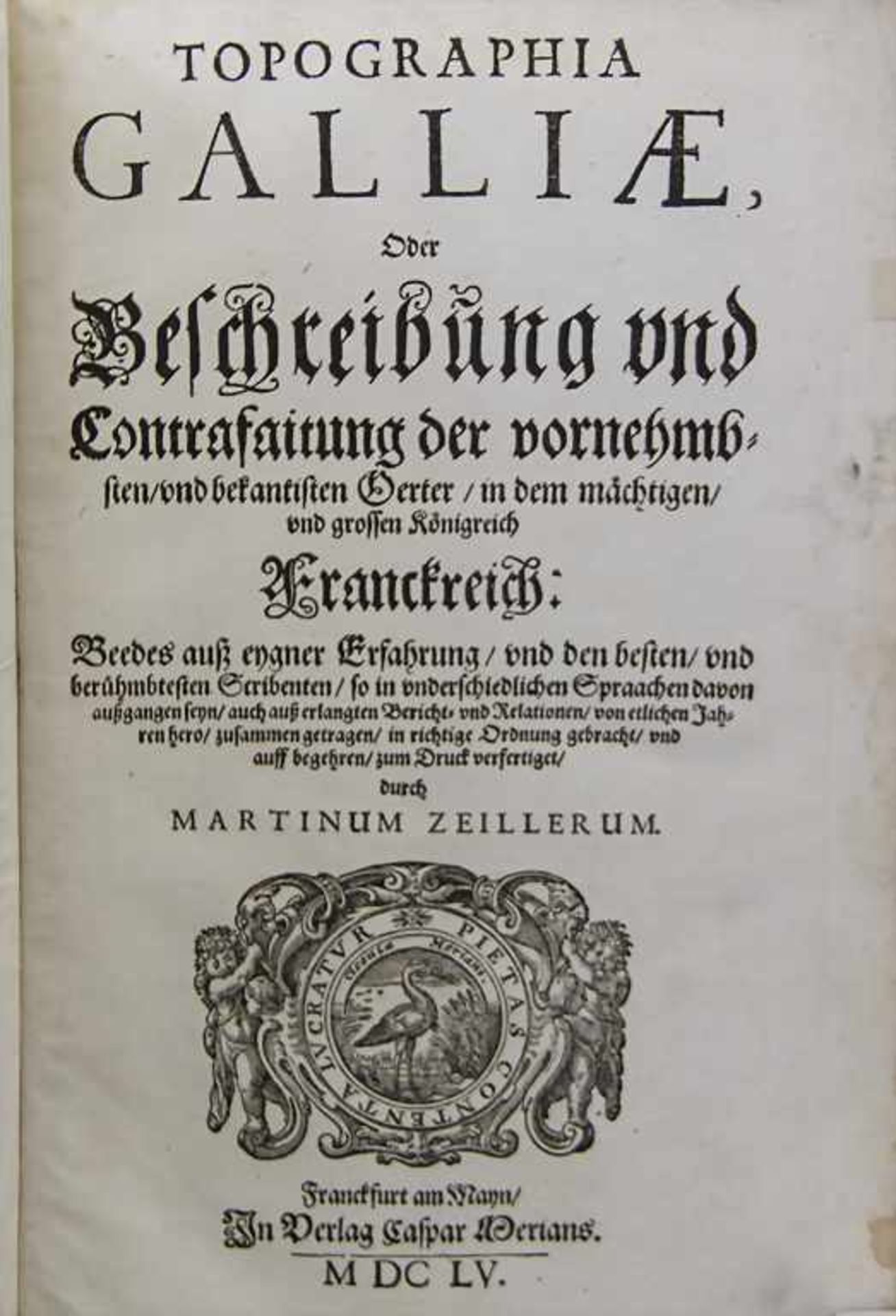 Martin Zeiller: 'Topographia Galliae oder Beschreibung des Königreichs Franckreich'