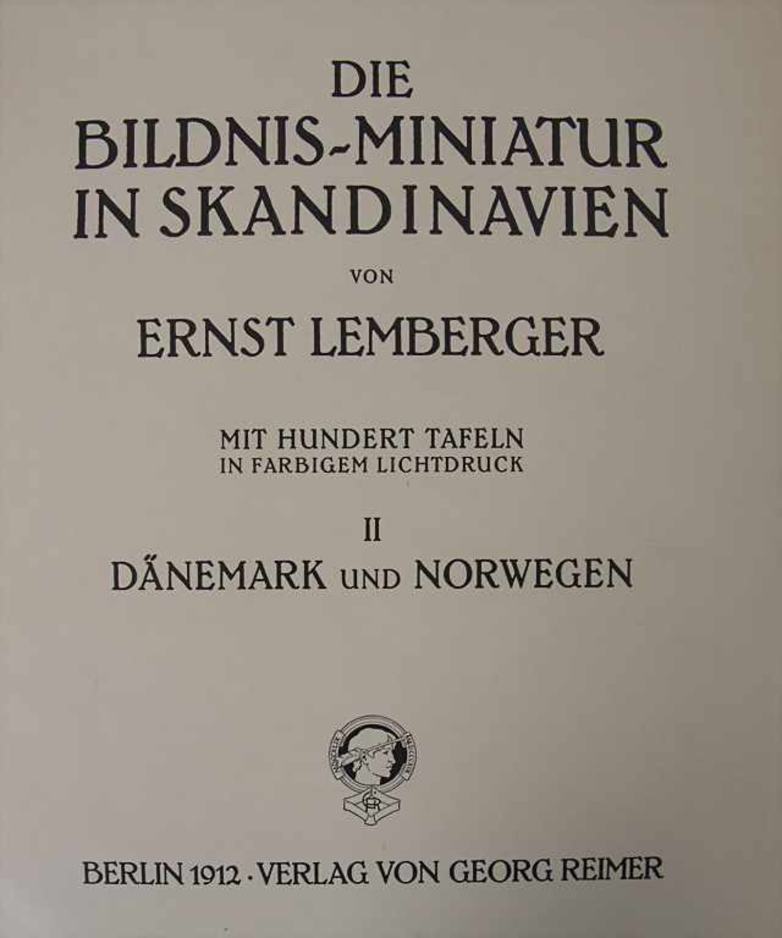 Ernst Lemberger: 'Die Bildnis-Miniatur in Skandinavien', 2 Bände