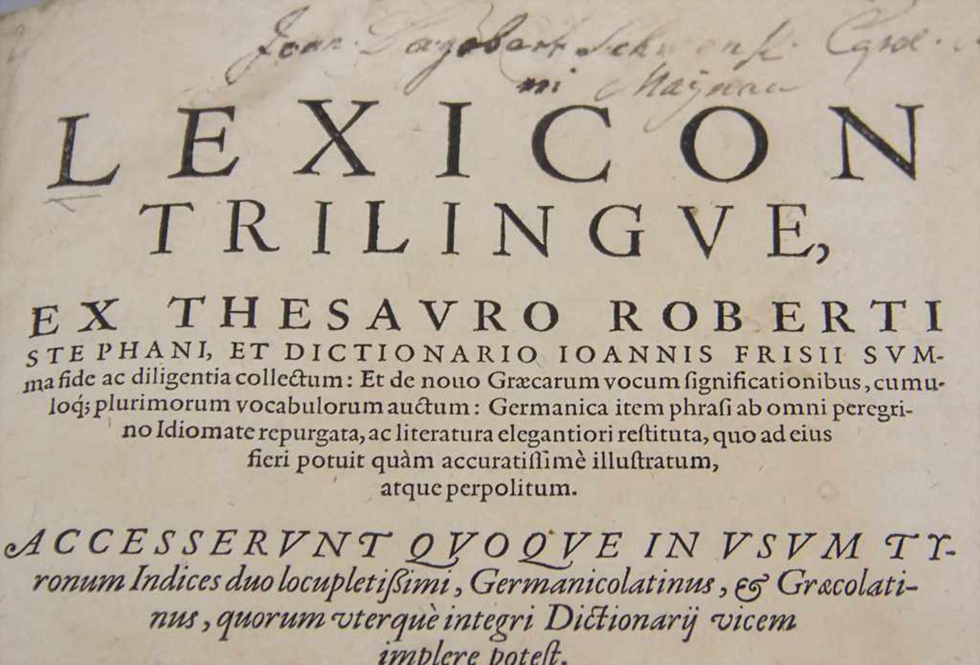 Johann Sturm: 'Lexicon Trilingue ex Thesauro Roberti Stephani, et Dictionario Joannis Frisii