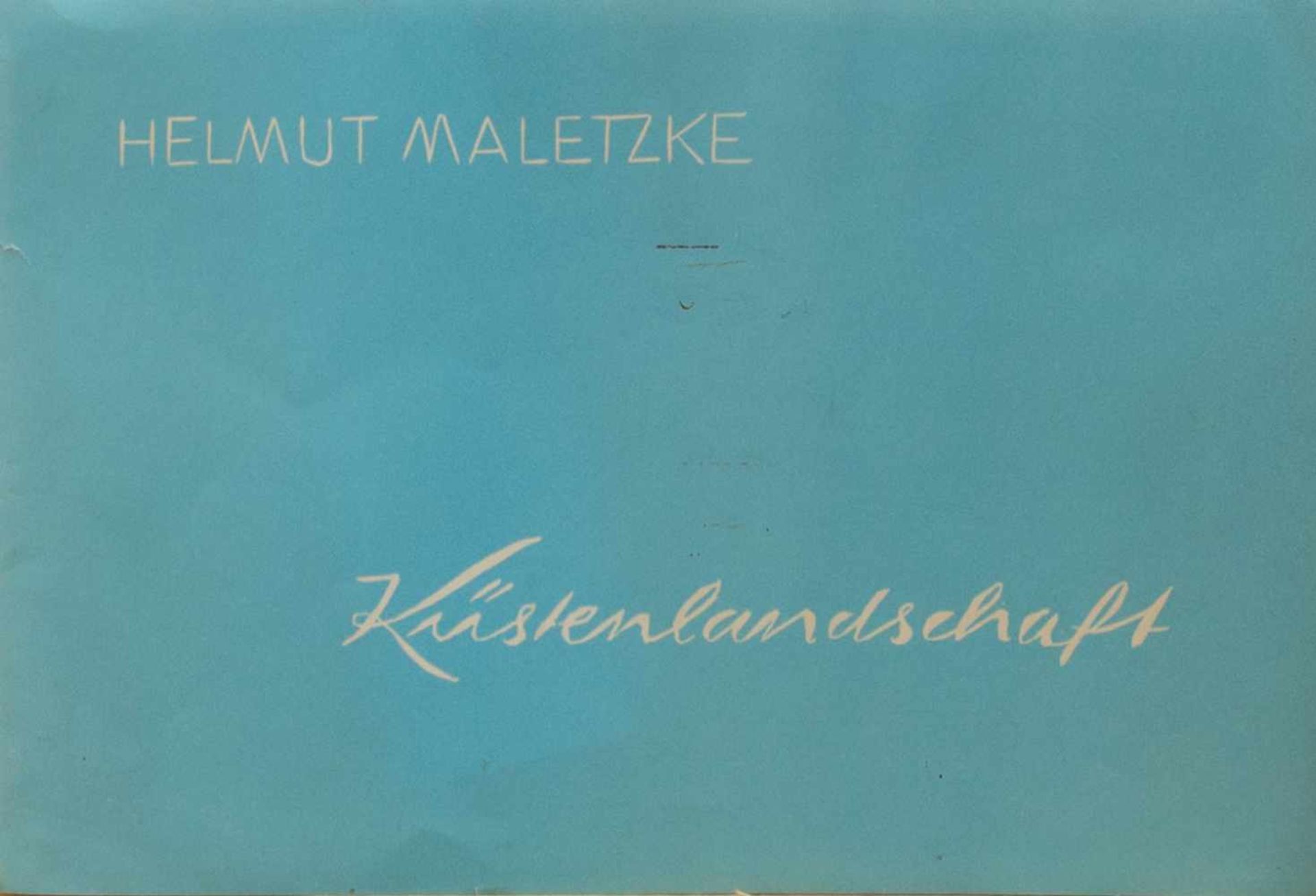 Helmut Maletzke(Neustettin 1920 - 2017, deutscher Maler, Grafiker u. Schriftsteller, lebte u.
