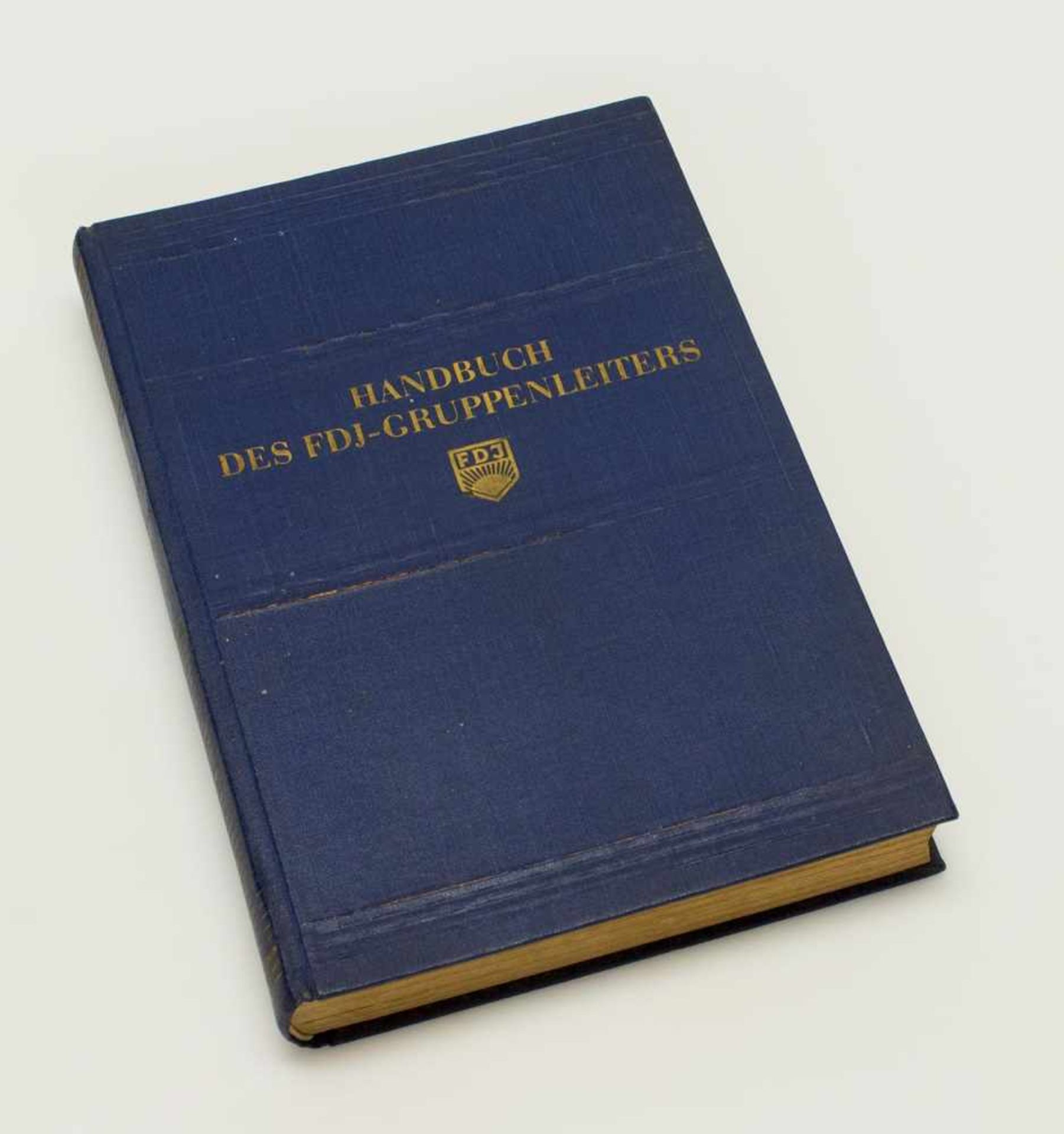 Handbuch„Handbuch des FDJ - Gruppen - Leiters“, Verlag Neues Leben Berlin 1956, 636 S. mit