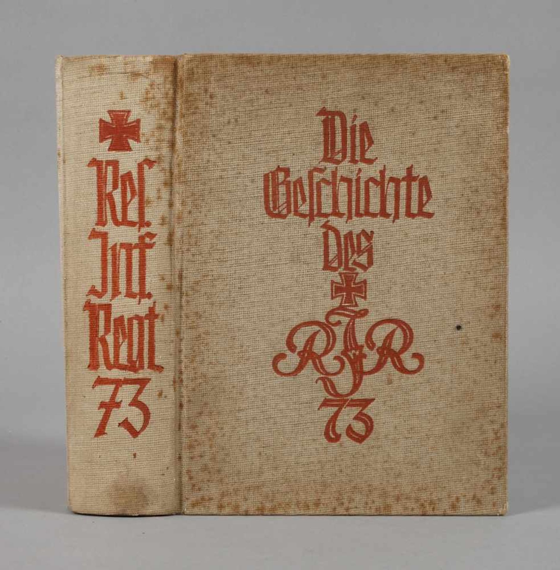 Die Geschichte des Reserve-Infanterie-Regt. 73Hannover 1940, Format Lex. 8°, 715 und 94 S.,