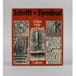 Schrift + Symbolin Stein, Holz und Metall, von Sepp Jakob/P. Donatus M. Leicher, 2. Aufl., München