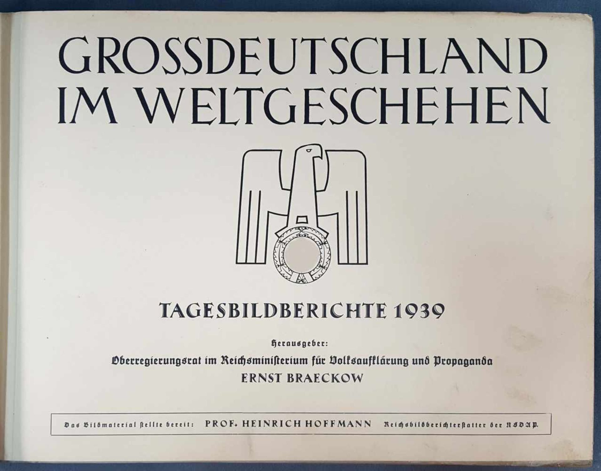 "GROSSDEUTSCHLAND IM WELTGESCHEHEN, Tagesbildberichte 1939". - Image 3 of 10