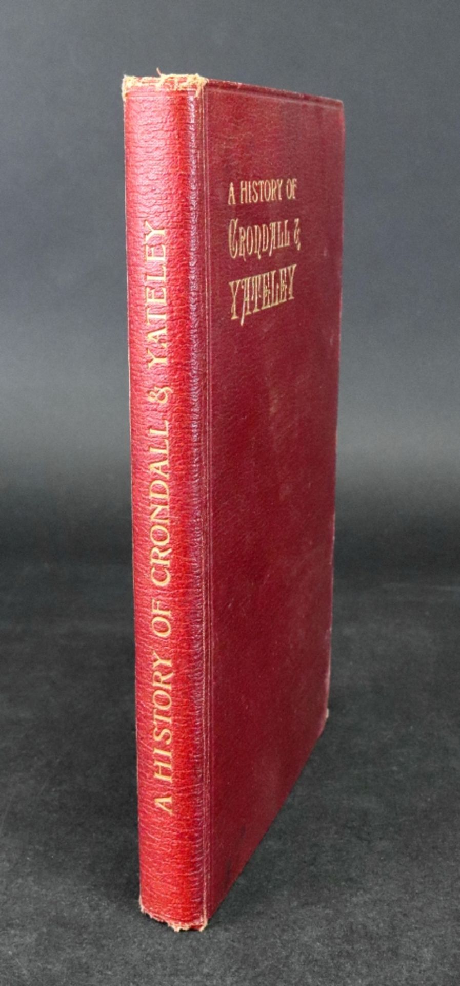 STOOKS (Rev Charles Drummond) A History of Crondall and Yateley, 1905, original gilt red cloth.