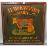 'HAWKWOODS DAIRY', a modern painted hardwood advertising sign, 68cm wide x 69cm high.