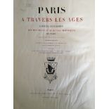 ‘Paris A Travers Les Ages’ Vol. 1 and 2 1875 - 1882 . IMPORTANT: Online viewing and bidding only. No