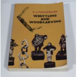 Whittling and woodcarving by E. G.. Tangerman, pub. Dover publications inc. NY. 1962. VG