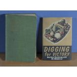 Digging for Victory - Wartime Gardening with Mr Middleton by C H Middleton, hard back copy with dust