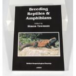 Breeding Reptiles and Amphibians by Simon Townson, by British Herpetological Soc. As new 1994