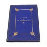 A small book 'A Trip to St Petersburg' with blue and gilt cloth boards