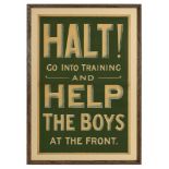 WW1 Army Recruiting Poster “Halt ! go into training and help the boys at the front”A good clean