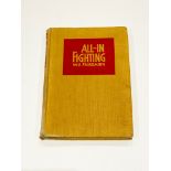 WW2 ‘All-in Fighting’ Combat Fighting Book.